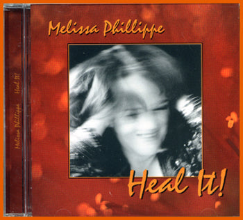 Melissa Phillippe: Heal It! CD